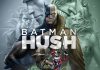 BATMAN: HUSH Release Date, Trailer, and Film Details
