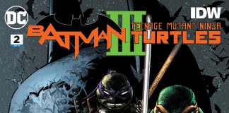 BATMAN/TEENAGE MUTANT NINJA TURTLES III #2 Review