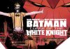 BATMAN: CURSE OF THE WHITE KNIGHT #1 Review