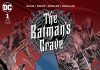 THE BATMAN’S GRAVE #1 Review by Javier Trujillo