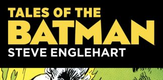 TALES OF THE BATMAN: STEVE ENGLEHART Book Review