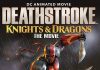 DEATHSTROKE: KNIGHTS & DRAGONS Animated Film Review