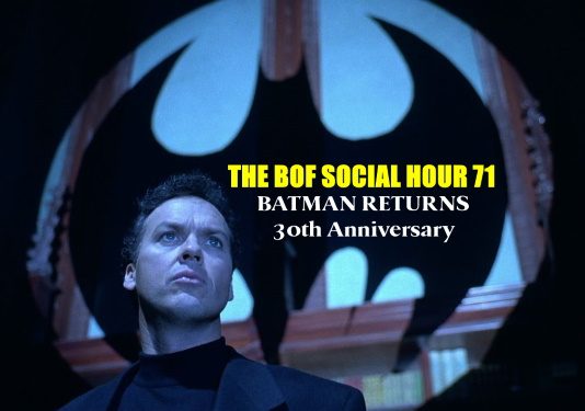BOFSH 71 | BATMAN RETURNS 30th Anniversary Discussion