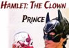 Guest Article | HAMLET: THE CLOWN PRINCE Review