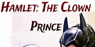 Guest Article | HAMLET: THE CLOWN PRINCE Review