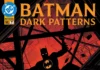 BATMAN: DARK PATTERNS #7 Review
