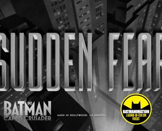 BATMAN: CAPED CRUSADER | S2E6: “Sudden Fear”