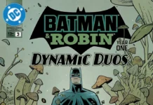 BATMAN & ROBIN: YEAR ONE – DYNAMIC DUOS #3 Review